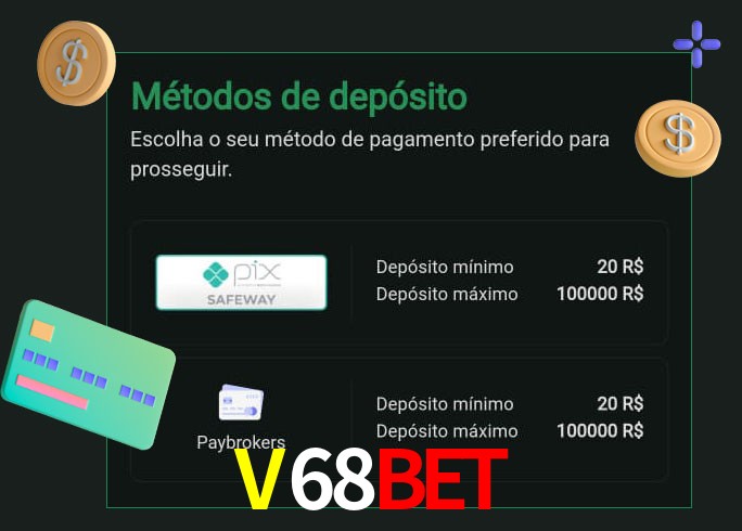 O cassino V68BET oferece uma grande variedade de métodos de pagamento